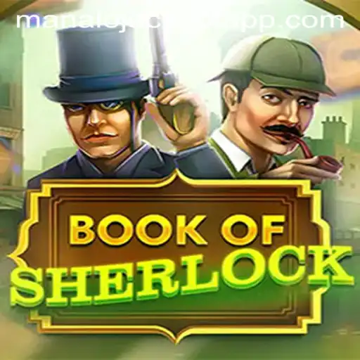 Unraveling Mysteries in BookOfSherlock: Your Guide to Winning the MANALO JACKPOT