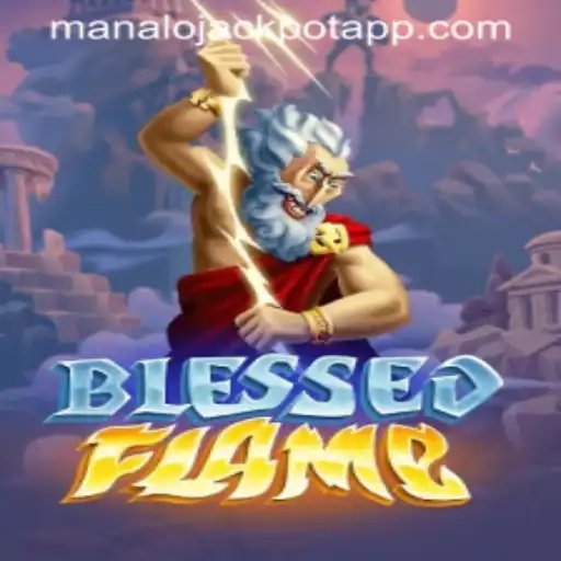 Exploring the Exciting World of BlessedFlame: A New Gaming Sensation with MANALO JACKPOT