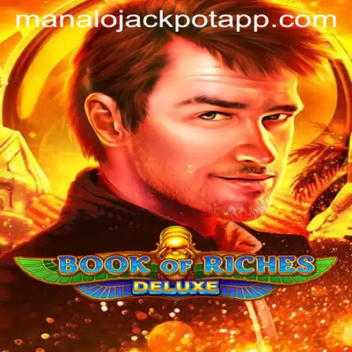 Discover the Thrills of Book of Riches Deluxe and Learn How to MANALO JACKPOT
