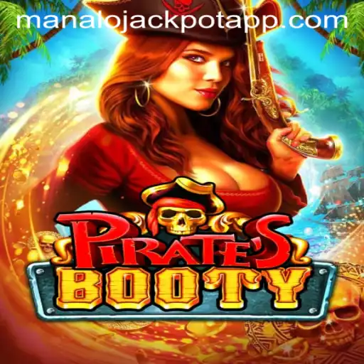 Discovering the Exciting World of PiratesBooty: An In-Depth Look at MANALO JACKPOT