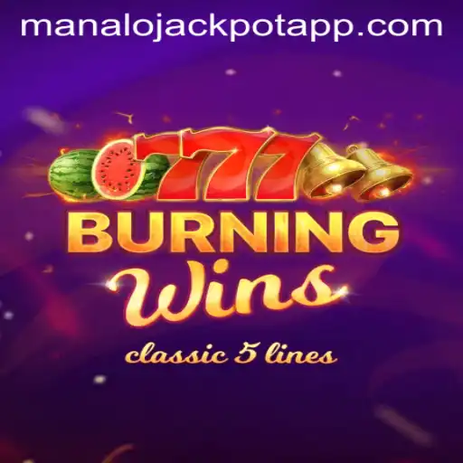 Unveiling the Excitement of BurningWins and the Thrill of MANALO JACKPOT