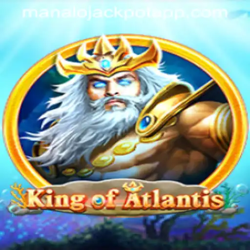 Discover the Exciting World of KingofAtlantis: Unlocking the MANALO JACKPOT