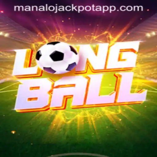 Unveiling the Thrills of LongBall: Your Gateway to the MANALO JACKPOT