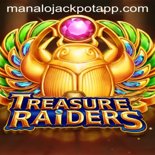 TREASURERAIDERS: Exploring the Intriguing World of MANALO JACKPOT